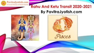 Rahu Ketu Transit Effects For Pisces