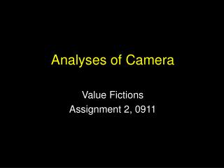 Analyses of Camera