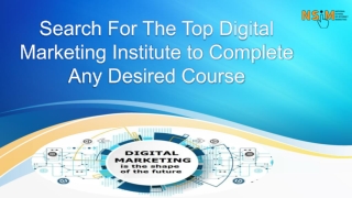 Search For The Top Digital Marketing Institute to Complete Any Desired Course