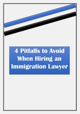4 Pitfalls to Avoid When Hiring an Immigration Lawyer
