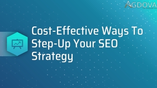 Cost-Effective Ways to Step-Up Your SEO Strategy