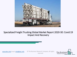 (2020-2030) Specialized Freight Trucking Size, Share, Growth And Trends