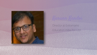 About Karun Kandoi - Director of Extramarks Education India Pvt. Ltd.