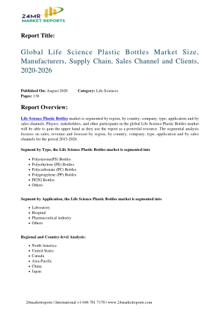 Life Science Plastic Bottles Market Size, Manufacturers, Supply Chain, Sales Channel and Clients, 2020-2026