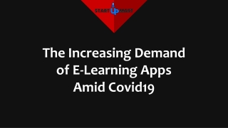 The Increasing Demand of E-Learning Amid Covid 19