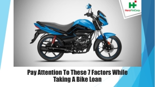 Pay Attention To These 7 Factors While Taking A Bike Loan