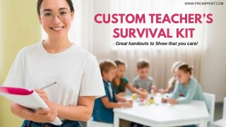 Custom Teacher's Survival Kit- Great Handouts to Show that you care