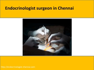 Endocrinologist surgeon in Chennai