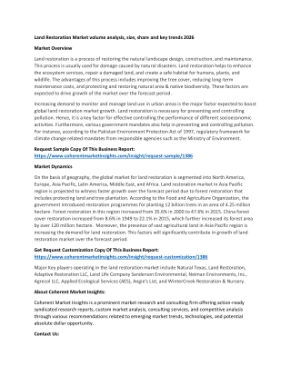 Land Restoration Market volume analysis, size, share and key trends 2026