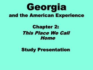 Georgia and the American Experience