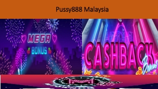 Pussy888 malaysia