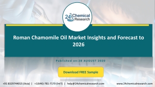 Roman Chamomile Oil Market Insights and Forecast to 2026
