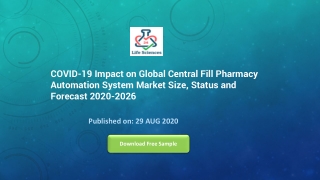 COVID-19 Impact on Global Central Fill Pharmacy Automation System Market Size, Status and Forecast 2020-2026