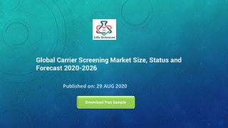 Global Carrier Screening Market Size, Status and Forecast 2020-2026