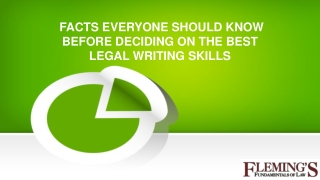 FACTS EVERYONE SHOULD KNOW BEFORE DECIDING ON THE BEST LEGAL WRITING SKILLS