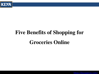 Five Benefits of Shopping for Groceries Online