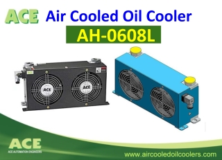 ACE Air Cooled Oil Cooler - AH-0608L
