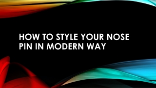 How to Style Your Nose Pin in Modern Way