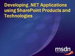 Developing Applications using SharePoint Products and Technologies