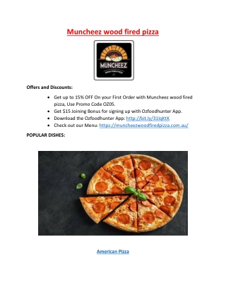15% Off - Muncheez wood fired pizza Restaurant Reservoir, VIC