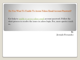 Do You Want To Unable To Access Yahoo Email Account Password?