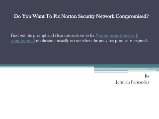 Do You Want To Fix Norton Security Network Compromised?