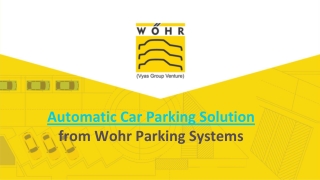 Automatic car parking solution from wohr parking systems