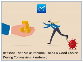 Reasons That Make Personal Loans A Good Choice During Coronavirus Pandemic | MoneyInMinutes