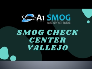 Smog Check Center Vallejo