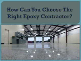 How Can You Choose The Right Epoxy Contractor?