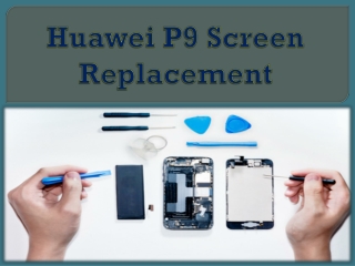 Huawei P9 Screen Replacement