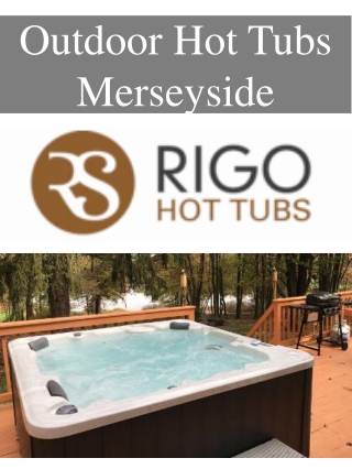 Outdoor Hot Tubs Merseyside