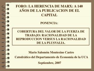 FORO: LA HERENCIA DE MARX: A 140 AÑOS DE LA PUBLICACION DE EL CAPITAL