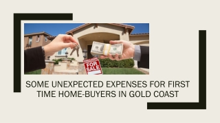 Some unexpected expenses for first time homebuyers in Gold Coast