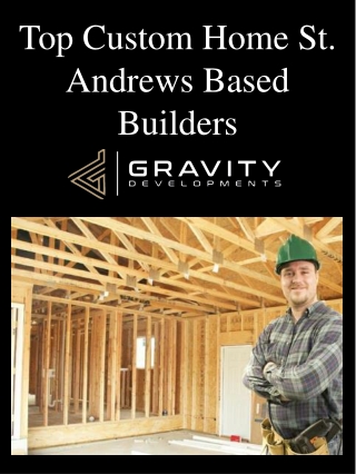 Top Custom Home St. Andrews Based Builders