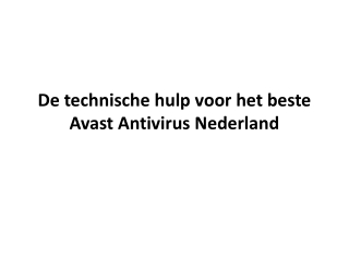 De technische hulp voor het beste Avast Antivirus Nederland