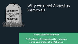 Asbestos disposal service: Myers Asbestos disposal