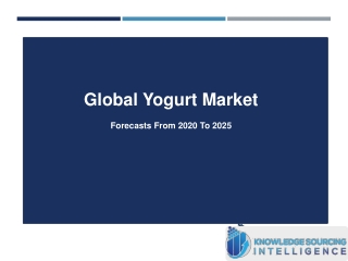 Global Yogurt Market Research Analysis By Knowledge Sourcing Intelligence