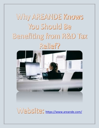 Why AREANDE Knows You Should Be Benefiting from R&D Tax Relief?
