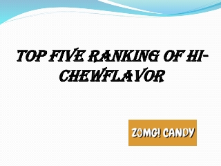 Top five ranking of Hi-Chewflavor