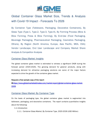 Global Container Glass Market Size, Trends & Analysis with Covid-19 Impact - Forecasts To 2026