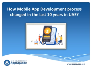 How Mobile App Development process changed in the last 10 years in UAE?