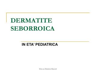 DERMATITE SEBORROICA