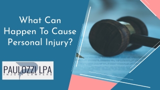 What Can Happen To Cause Personal Injury?