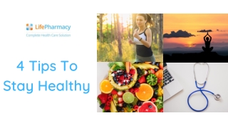 4 Tips to Stay Healthy