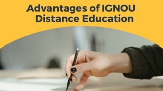 Advantages of IGNOU Distance Education