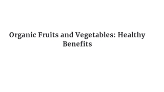 Organic Fruits and Vegetables: Healthy Benefits