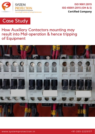 How Auxiliary Contactors mounting may result into Mal-operation & hence tripping of Equipment