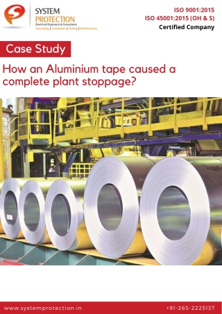 How an Aluminium tape caused a complete plant stoppage?
