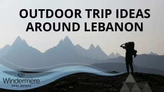 Outdoor Trip Ideas around Lebanon | Lebanon, OR Real Estate Market